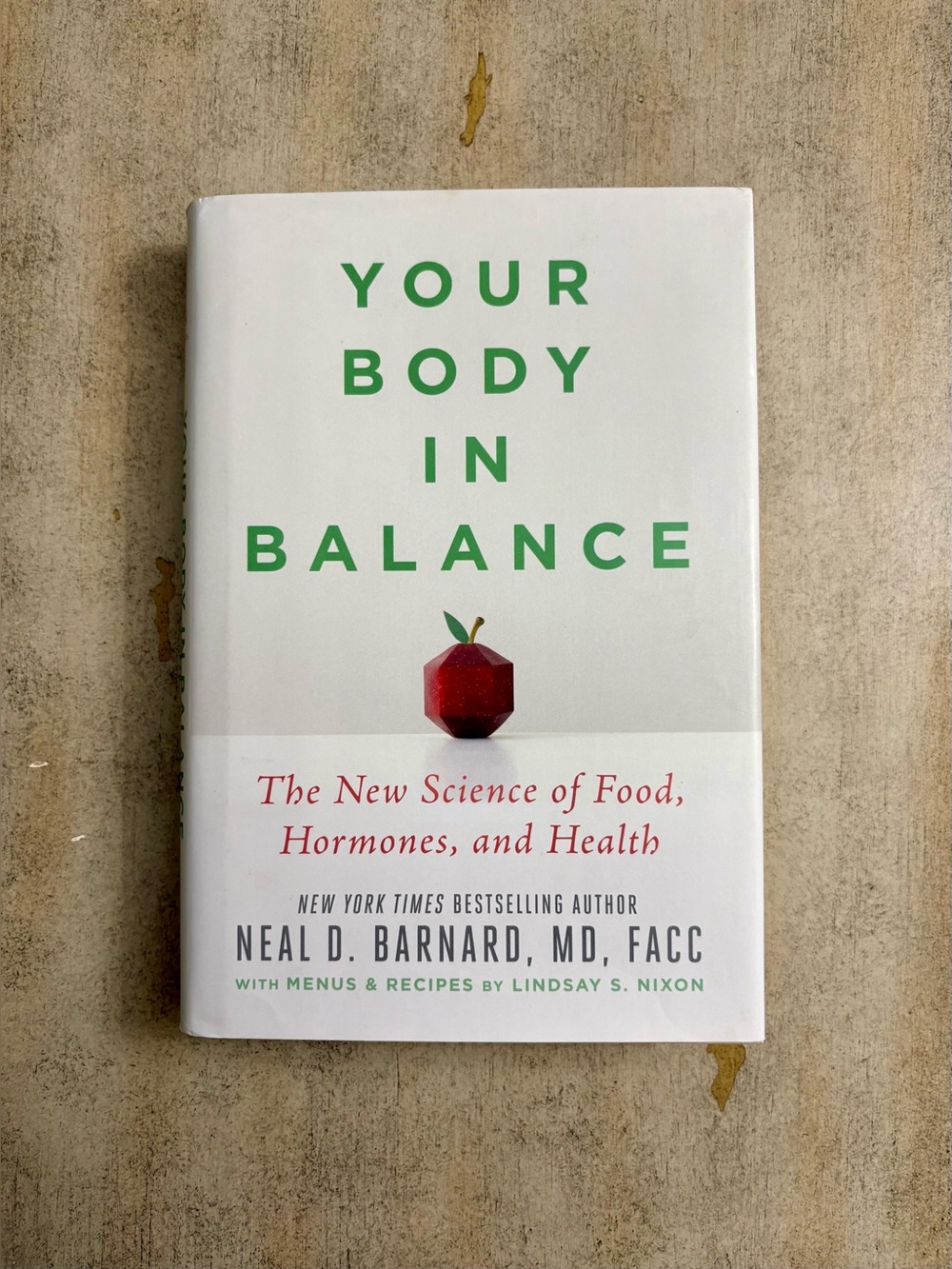 Your Body in Balance by Dr. Neal D. Barnard, MD. Hardcover Book